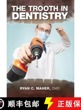 【3-4周达】The Trooth in Dentistry [9780692413289]