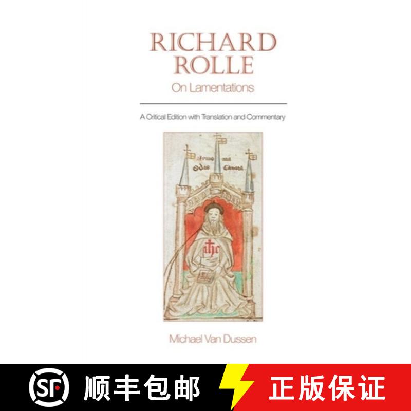 【3-4周达】Richard Rolle: On Lamentations: A Critical Edition with Translation and Commentary [9781789621549]