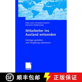 【3-4周达】Mitarbeiter ins Ausland entsenden : Verträge gestalten und Vergütung optimieren [9783834901323]