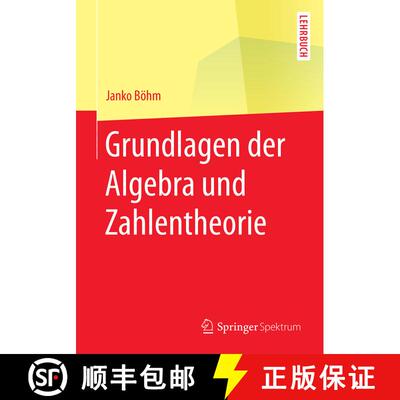 【3-4周达】Grundlagen der Algebra und Zahlentheorie (1. Aufl. 2016) [9783662452288]