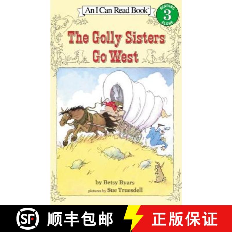 预订 The Golly Sisters Go West (I Can Read Book 3) [9780064441322]