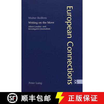 【3-4周达】Writing on the Move : Albert Londres and Investigative Journalism [9783039101573]