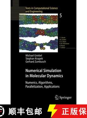 【3-4周达】Numerical Simulation in Molecular Dynamics: Numerics, Algorithms, Parallelization, Applica... [9783540680949]