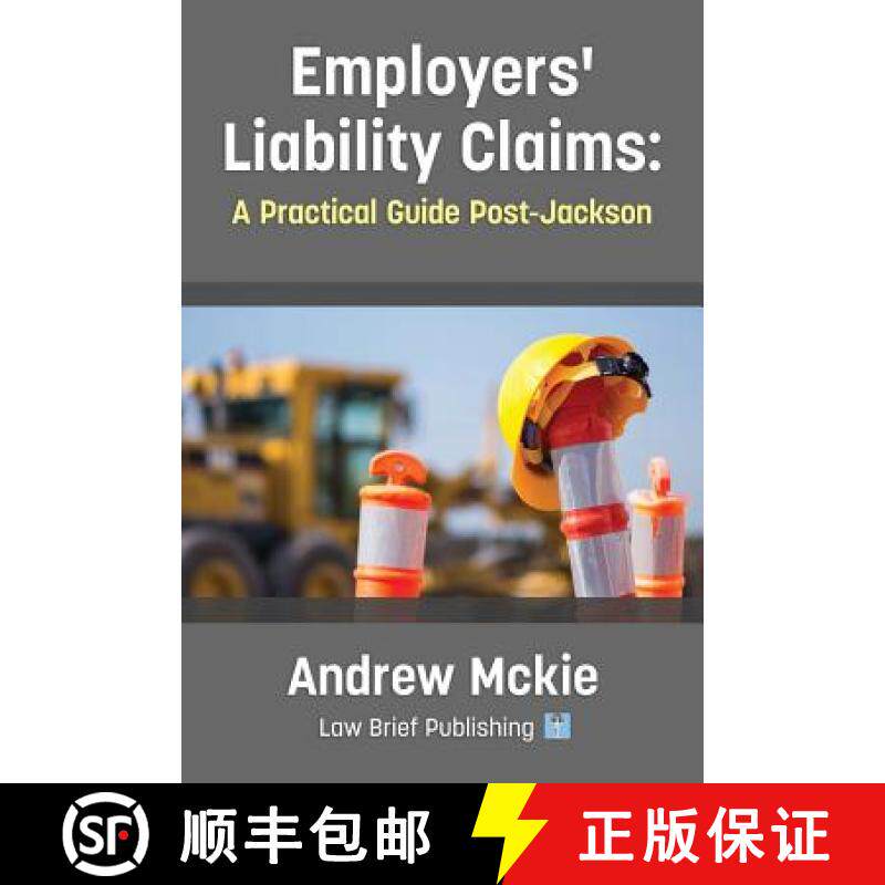 【3-4周达】Employers' Liability Claims: A Practical Guide Post-Jackson [9780957553088]