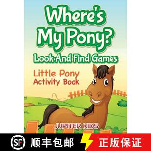 【3-4周达】Where's My Pony? Look And Find Games: Little Pony Activity Book [9781683054221]