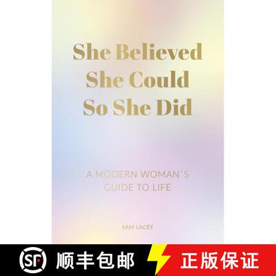 【3-4周达】She Believed She Could So She Did: A Modern Woman's Guide to Life [9781787835610]