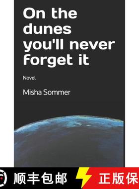 【3-4周达】On the dunes you'll never forget it: Novel [9783952544327]