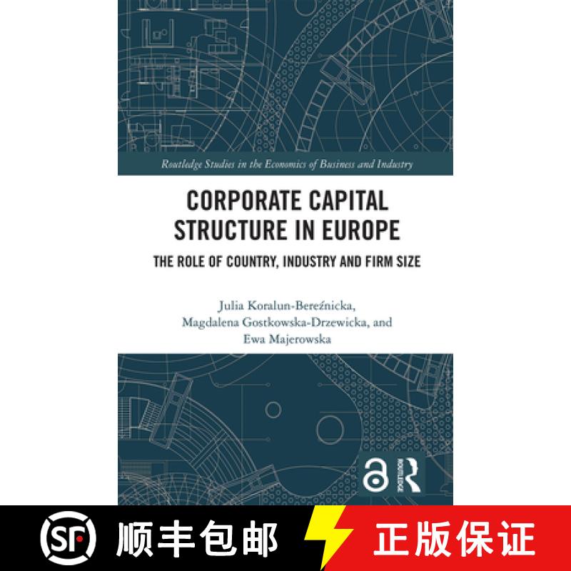 【3-4周达】Corporate Capital Structure in Europe: The Role of Country, Industry and Firm Size [9781032853789]