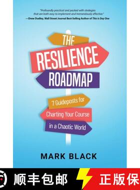 【3-4周达】The Resilience Roadmap: 7 Guideposts for Charting Your Course in a Chaotic World [9798887970226]