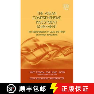 【3-4周达】ASEAN Comprehensive Investment Agreement: The Regionalisation of Laws and Policy on Foreig... [9781785360015]