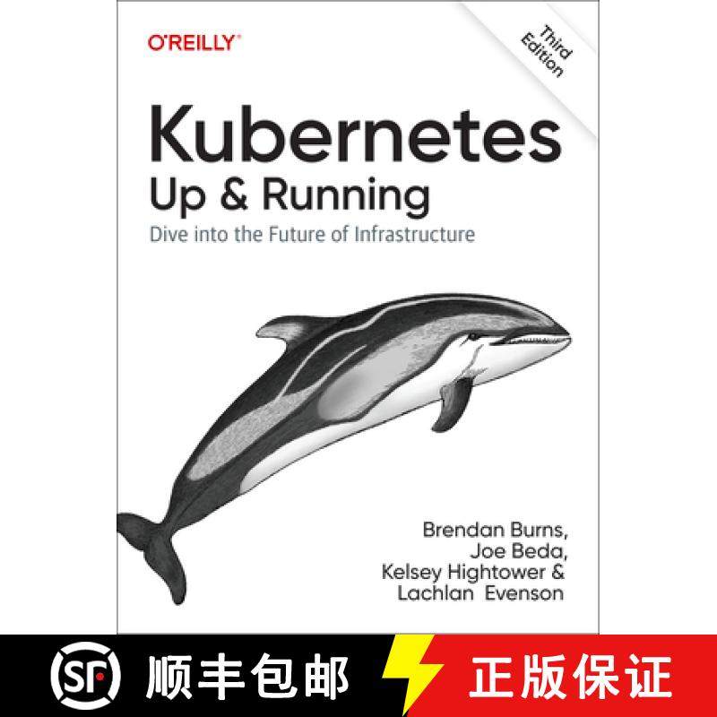 【3-4周达】Kubernetes - Up and Running: Dive into the Future of Infrastructure [9781098110208]