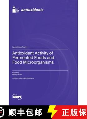【3-4周达】Antioxidant Activity of Fermented Foods and Food Microorganisms [9783725829262]
