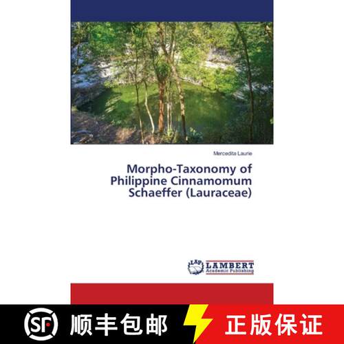 预订 Morpho-Taxonomy of Philippine Cinnamomum Schaeffer (Lauraceae) [9786139845422]