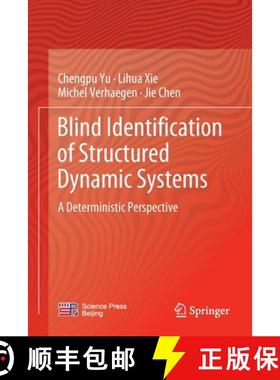 【3-4周达】Blind Identification of Structured Dynamic Systems : A Deterministic Perspective [9789811675768]