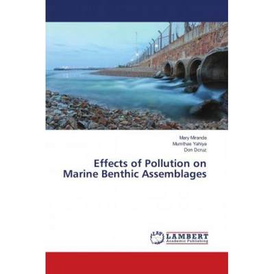 【4周达】Effects of Pollution on Marine Benthic Assemblages [9786139911035]