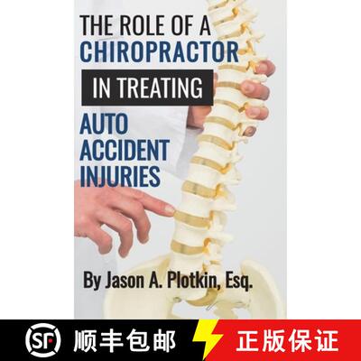 【3-4周达】The Role of a Chiropractor in Treating Auto Accident Injuries [9781733019002]