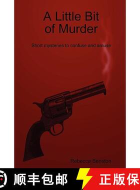 【3-4周达】A Little Bit of Murder: Short Mysteries to Confuse and Amuse [9780615191324]