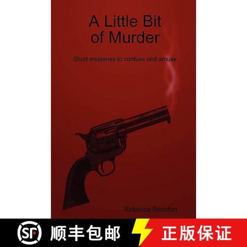 【3-4周达】A Little Bit of Murder: Short Mysteries to Confuse and Amuse [9780615191324]