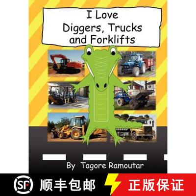 【3-4周达】I Love Diggers, Trucks and Forklifts [9781907837258]