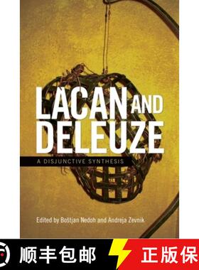 【3-4周达】Lacan and Deleuze: A Disjunctive Synthesis [9781474408295]