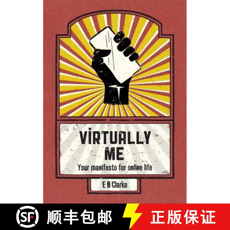 【3-4周达】Virtually Me : Your manifesto for online life [9781910306031]