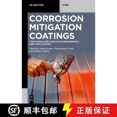 【3-4周达】Corrosion Mitigation Coatings – Functionalized Thin Film Fundamentals and Applications [9783111015309]