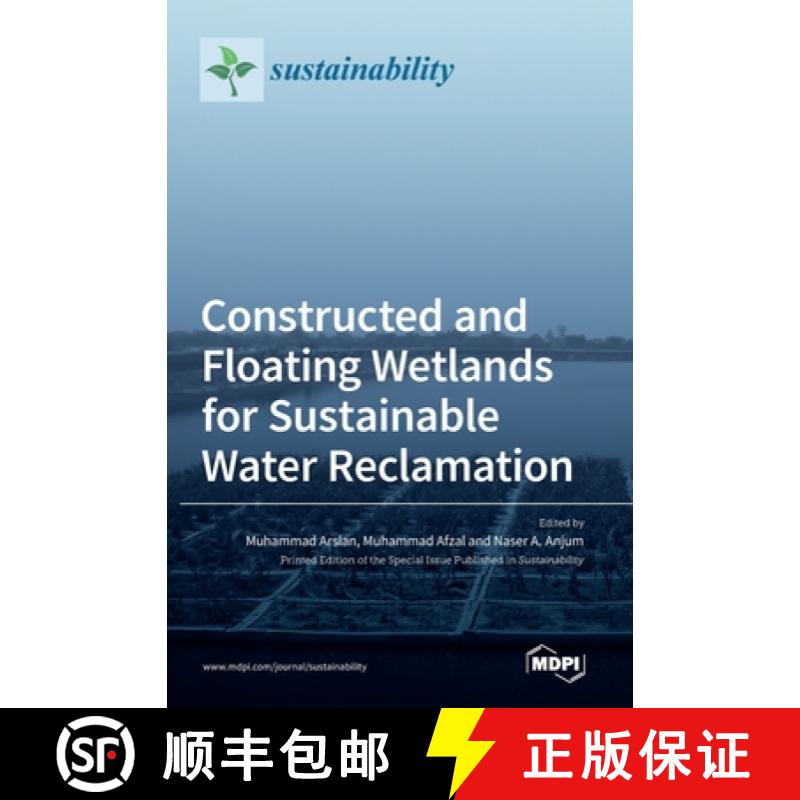 【2-3周达】Constructed and Floating Wetlands for Sustainable Water Reclamation [9783036532141]
