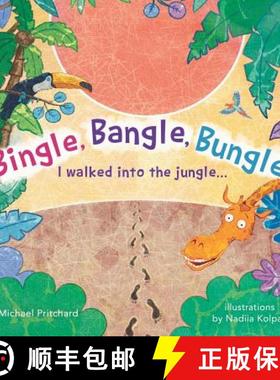 预订 Bingle, Bangle, Bungle!: I walked into the jungle... [9780578461144]