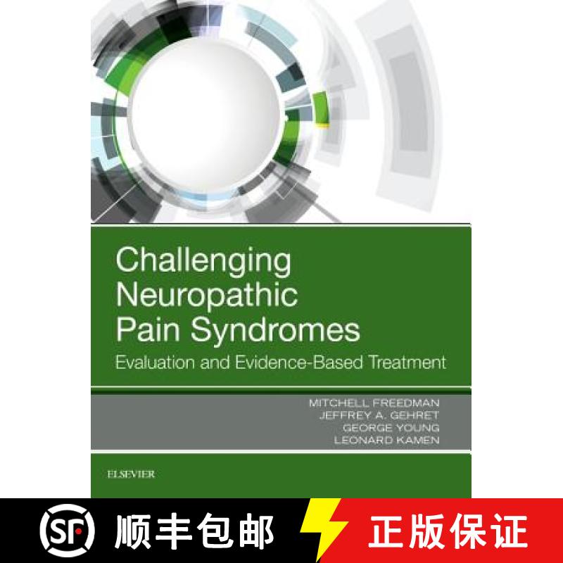 【4周达】Challenging Neuropathic Pain Syndromes : Evaluation and Evidence-Based Treatment [9780323485661]
