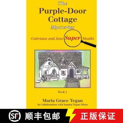 【3-4周达】The Purple-Door Cottage Mysteries: Gabriana and Jane Super Sleuths [9780980152722]