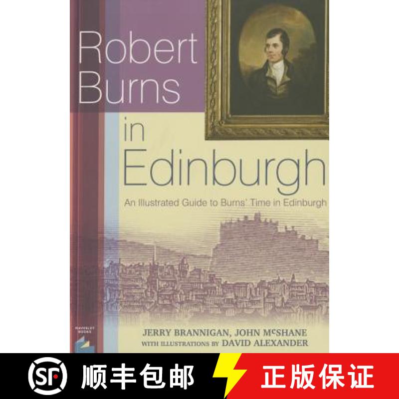 【3-4周达】Robert Burns in Edinburgh: A literary guidebook with walking maps of Burns' time in Edinburgh [9781849341714]