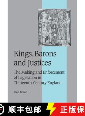 【3-4周达】Kings, Barons and Justices: The Making and Enforcement of Legislation in Thirteenth-Centur... [9780521372466]