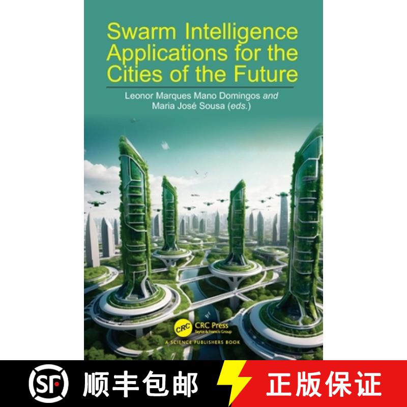 【3-4周达】Swarm Intelligence Applications for the Cities of the Future [9781032656755]
