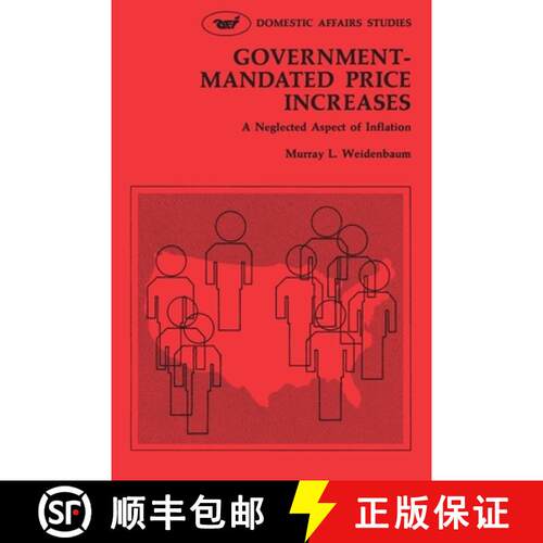 【3-4周达】Government Mandated Price Increases: A Neglected Aspect of Inflation [9780844731513]