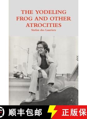 【3-4周达】The Yodeling Frog and Other Atrocities [9781387564668]