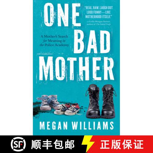 【3-4周达】One Bad Mother: A Woman's Search for Meaning in Motherhood and the Philadelphia Police Aca... [9781960573858]