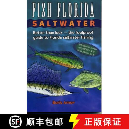 【3-4周达】Fish Florida Saltwater: Better Than Luck-The Foolproof Guide to Florida Saltwater Fishing,... [9780884150022]