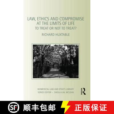 【3-4周达】Law, Ethics and Compromise at the Limits of Life: To Treat or Not to Treat? [9780415492805]