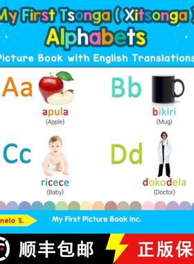 【3-4周达】My First Tsonga ( Xitsonga ) Alphabets Picture Book with English Translations: Bilingual E... [9780369602121]