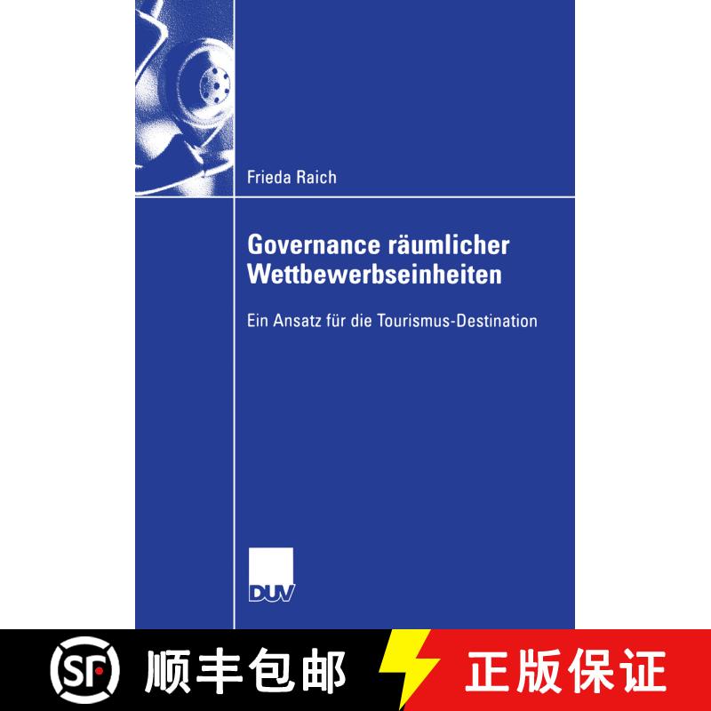 【3-4周达】Governance räumlicher Wettbewerbseinheiten : Ein Ansatz für die Tourismus-Destination [9783835005990] - 实物图