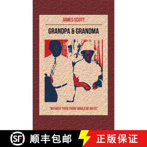 【3-4周达】精装 Grandpa & Grandma: Without Them There Would Be No Us [9781664295025]