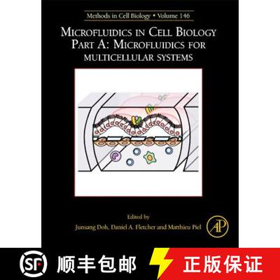 【3-4周达】Microfluidics in Cell Biology: Part A: Microfluidics for Multicellular Systems: Volume 146 [9780128142806]