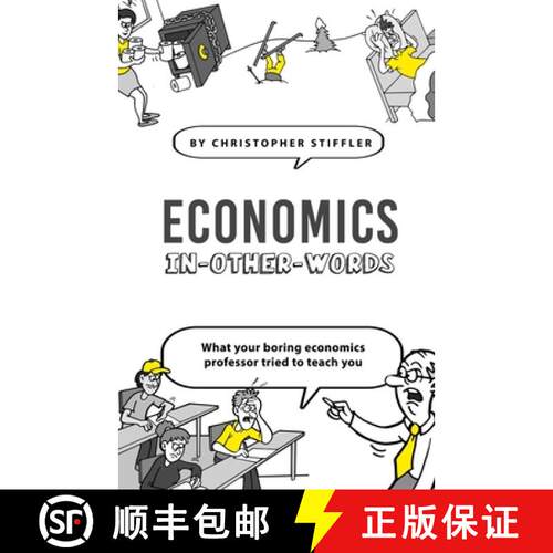 【3-4周达】Economics In-Other-Words: what your boring economics professor tried to teach you [9798991299701]