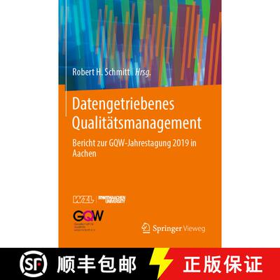 【3-4周达】Datengetriebenes Qualitätsmanagement : Bericht zur GQW-Jahrestagung 2019 in Aachen (1. Au... [9783662624418]