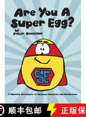 【3-4周达】Are You A Super Egg?: An Adventure of Mishaps, Mantras and Meditation [9781636251158]
