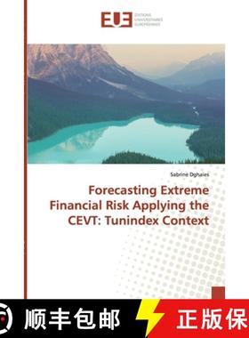 预订 Forecasting Extreme Financial Risk Applying the CEVT: Tunindex Context [9786138490517]