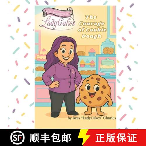 【3-4周达】The Adventures of LadyCakes: The Courage of Cookie Dough [9798218829254]