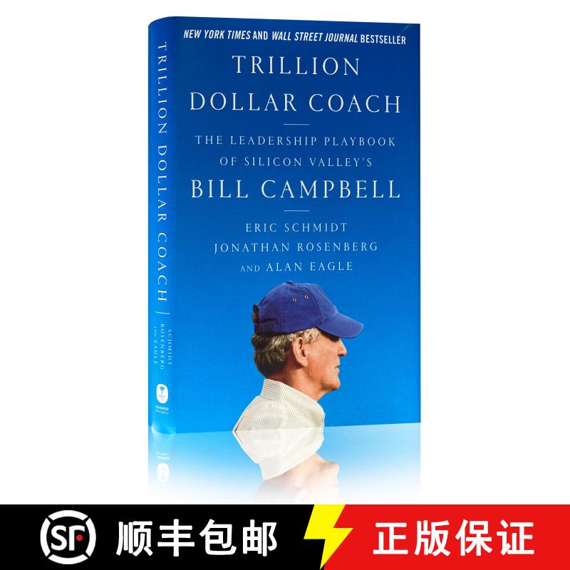 现货 万亿美金教练 Trillion Dollar Coach: The Leadership Playbook of Silicon Valley's Bill Campbell [9780062839268]