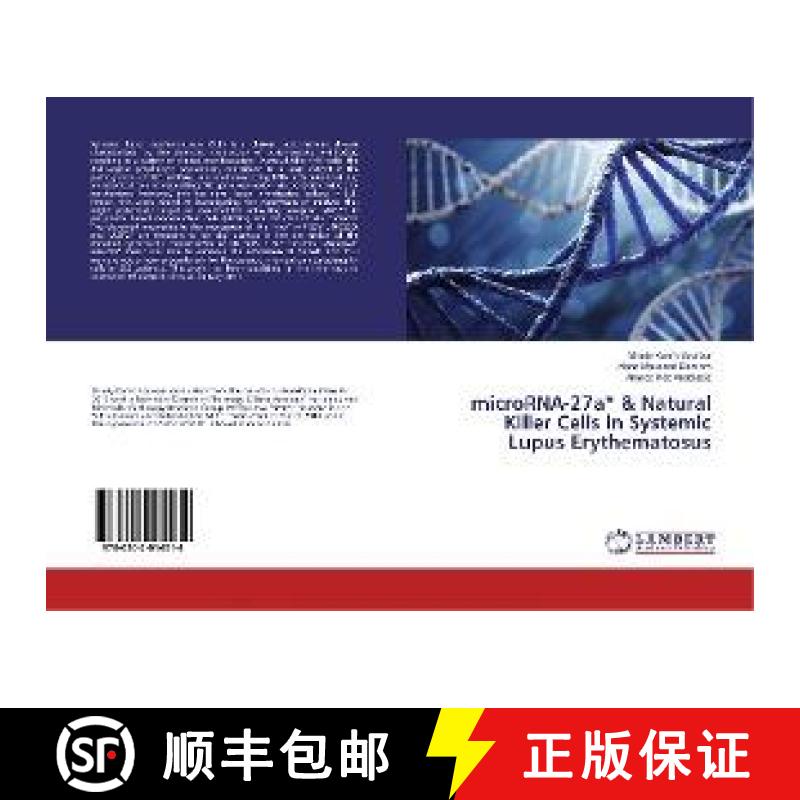 预订 microRNA-27a* & Natural Killer Cells in Systemic Lupus Erythematosus [9786202014014]
