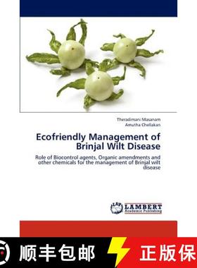 预订 Ecofriendly Management of Brinjal Wilt Disease [9783848449187]